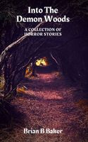 Into The Demon Woods