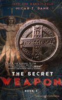 Cover of The Secret Weapon by Micah T. Dank