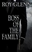 Boss of The Family
