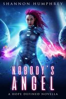 Cover of Nobody's Angel by Shannon Humphrey