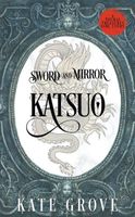 Sword and Mirror: Katsuo