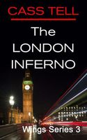 The London Inferno - Wings Series 3