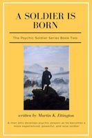 Cover of A Soldier is Born by Martin Ettington
