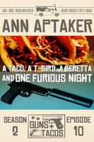 A Taco, A T-Bird, A Beretta and One Furious Night