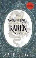 Smoke and Jewel: Karen