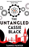 Cover of The Ungtangled Cassie Black by Tammie Painter