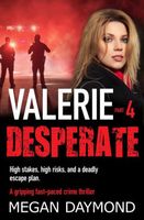 Valerie: Desperate