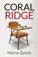 Cover of Coral Ridge by Maria Quick