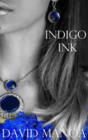 Cover of Indigo Ink by David Manoa