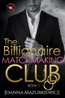 The Billionaire Matchmaking Club Book 1