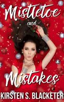 Mistletoe and Mistakes