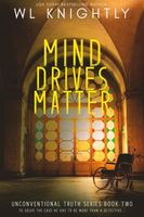 Mind Drives Matter
