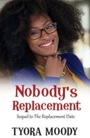 Nobody's Replacement