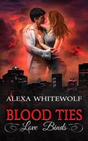 Blood Ties Love Binds