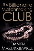 The Billionaire Matchmaking Club Book 2