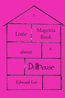 A Little Magenta Book About a Dollhouse