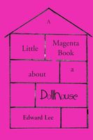 A Little Magenta Book About a Dollhouse