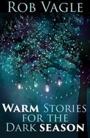 Warm Stories For The Dark Season