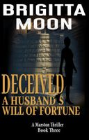 Cover of Deceived: A Husband's Will of Fortune by Brigitta Moon