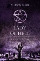 Lady of Hell - Deadland Tales 4