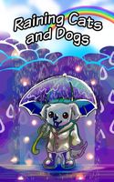 Raining Cats and Dogs