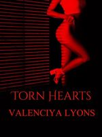 Cover of Torn Hearts by Valenciya Lyons