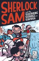 Sherlock Sam and the Seafaring Scourge on Sentosa
