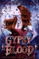 Gypsy Blood The future looks bloody...