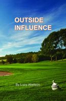 Cover of Outside Influence by Lucy Abelson