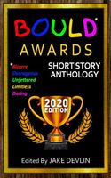 Cover of BOULD* Awards 2020 Short Story Anthology by Jake Devlin