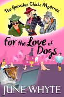 Cover of For the Love of Dogs by June Whyte