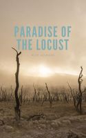 Cover of Paradise of The Locust by Nick Howard