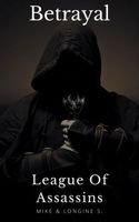 Cover of League Of Assassins: Betrayal by Mike S