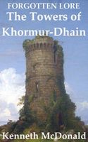 The Towers of Khormur-Dhain