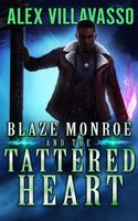 Blaze Monroe and the Tattered Heart
