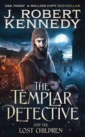 The Templar Detective and the Lost Children