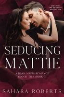 Seducing Mattie