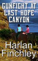 Gunfight at Last Hope Canyon