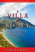 A Villa in Sicily: Capers and a Calamity