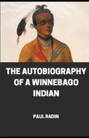 Autobiography of a Winnebago Indian