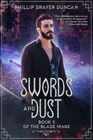 Cover of Swords and Dust by Phillip Drayer Duncan