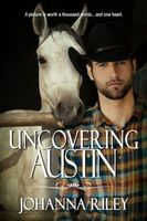 Cover of Uncovering Austin by Johanna Riley