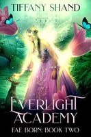 Everlight Academy Book 2