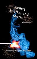 Flashes, Sparks and Shorts. Flash One