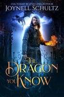 Cover of The Dragon You Know by Joynell Schultz