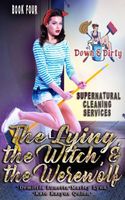The Lying, the Witch, and the Werewolf