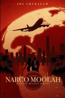 Cover of Narco Moolah by Joe Crubaugh