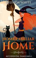 Cover of Home Familiar Home by Belinda White
