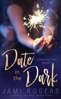 Date in the Dark