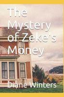 The Mystery of Zeke's Money